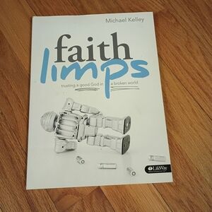 Michael Kelley Faith Limps LifeWay Christian Study Guide Book